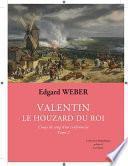 Valentin le Houzard du roi Tome 2