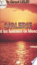 Valérie et les hommes en blanc