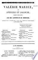 Valérie mariée ou Aveugle et jalouse