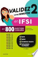 Validez votre semestre 2 en IFSI en 800 questions corrigées