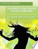 Valoriser son talent pour s'enrichir