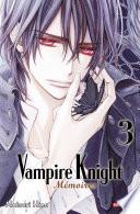 Vampire Knight Mémoires T03