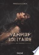 Vampire Solitaire - Tome 4