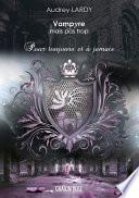 Vampyre mais pas trop-T3