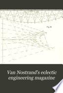 Van Nostrand's Eclectic Engineering Magazine
