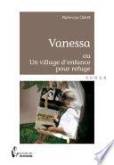 Vanessa ou un village denfance pour refuge