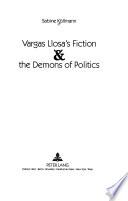 Vargas Llosa's Fiction & the Demons of Politics