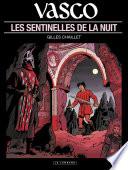 Vasco - tome 4 - Les Sentinelles de la nuit
