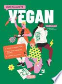 Vegan - Vis ta meilleure vie