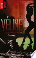 Véline - tome 3 - Sexe, crime et confusion
