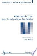 Vélocimétrie laser pour la mécanique des fluides (Traité MIM, série Géomécanique )