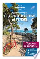 Vendée et Charente-maritime - Explorer la région 4ed