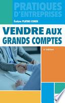 Vendre aux grands comptes 4e édition