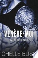 Vénère-Moi