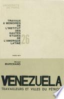 Vénézuéla : travailleurs et villes du pétrole