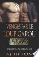 Vengés par le Loup-Garou