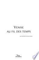 Venise au fil des temps