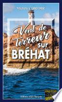 Vent de terreur sur Brehat