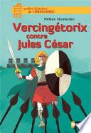 Vercingétorix contre Jules César