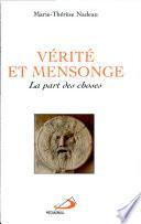 Vérité et mensonge : la part des choses