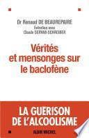 Vérités et mensonges sur le baclofène