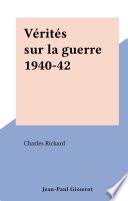 Vérités sur la guerre 1940-42