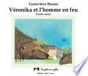 Véronika et l'homme en feu
