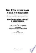 Vers Alésia sur les traces de César et de Vercingétorix