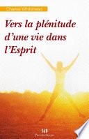 Vers la plénitude d'une vie dans l'Esprit