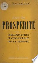 Vers la prospérité par l'organisation rationnelle de la dépense