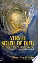 Vers le soleil de Dieu