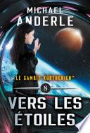 Vers les étoiles