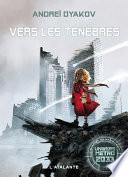 Vers les ténèbres