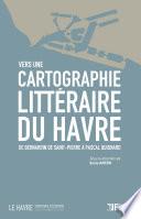 Vers une cartographie littéraire du Havre