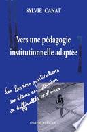 Vers une pédagogie institutionnelle adaptée