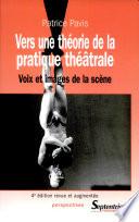 Vers une théorie de la pratique théâtrale