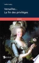 Versailles... la fin des privilèges