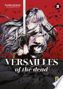 Versailles of the dead - Tome 3