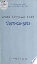 Vert-de-gris : traité autobiographique