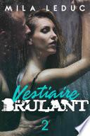 Vestiaire Brûlant - TOME 2