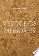 Vestige of Memories