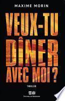 Veux-tu dîner avec moi ?