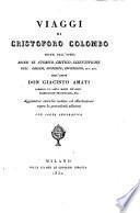 Viaggi di C. Colombo, tratti dall' opera “Ricerche storico-critico-scientifiche” ... Aggiuntevi storiche notizie ed illustrazioni sopra le precedenti edizioni. Con carta geografica
