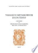 Viaggio e Metamorfosi di un Testo: I Ricordi di Francesco Guicciardini tra XVI e XVII secolo