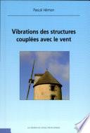 Vibrations des structures couplées avec le vent