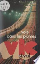 Vic St Val vole dans les plumes