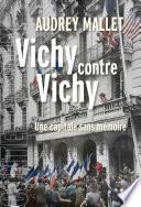 Vichy contre Vichy. Une capitale sans mémoire