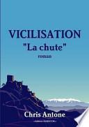 Vicilisation - La Chute
