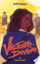 Victoire-Divine - Tome 2 - La guerre est déclarée