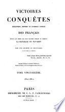 Victoires, conquêtes, désastres, revers et guerres civiles des français depuis les temps les plus reculés jusques et compris la bataille de Navarin: Texte